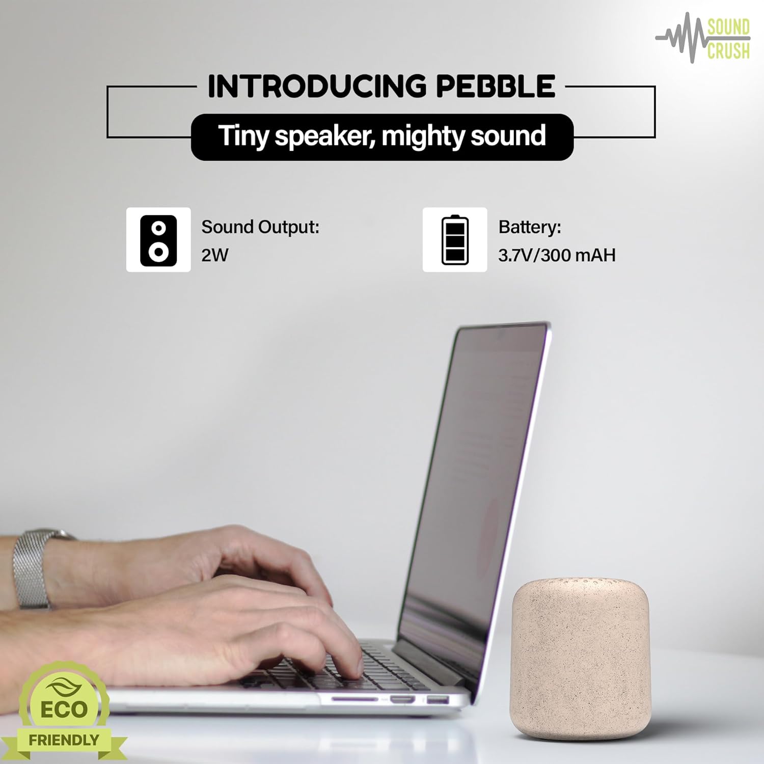 SOUND CRUSH –PEBBLE - 609